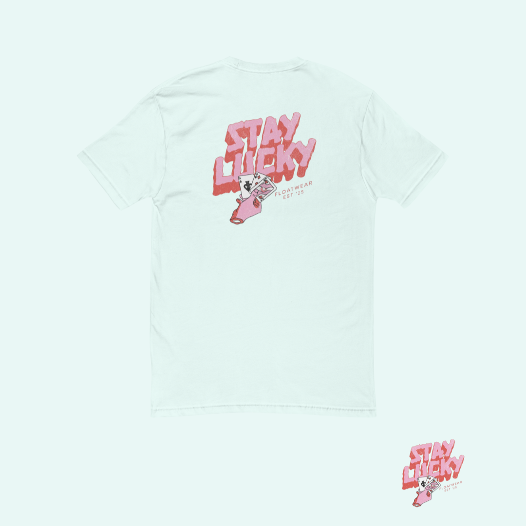 STAY LUCKY TEE