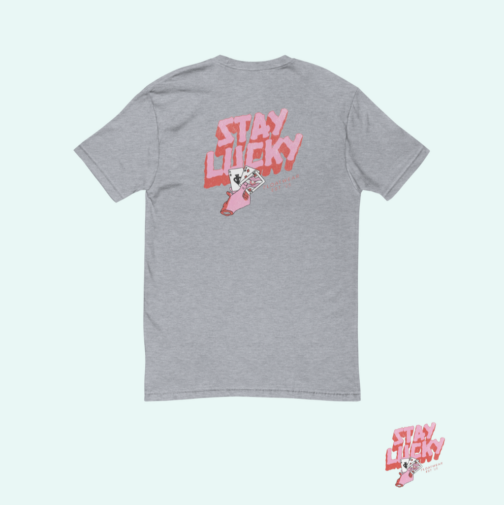 STAY LUCKY TEE