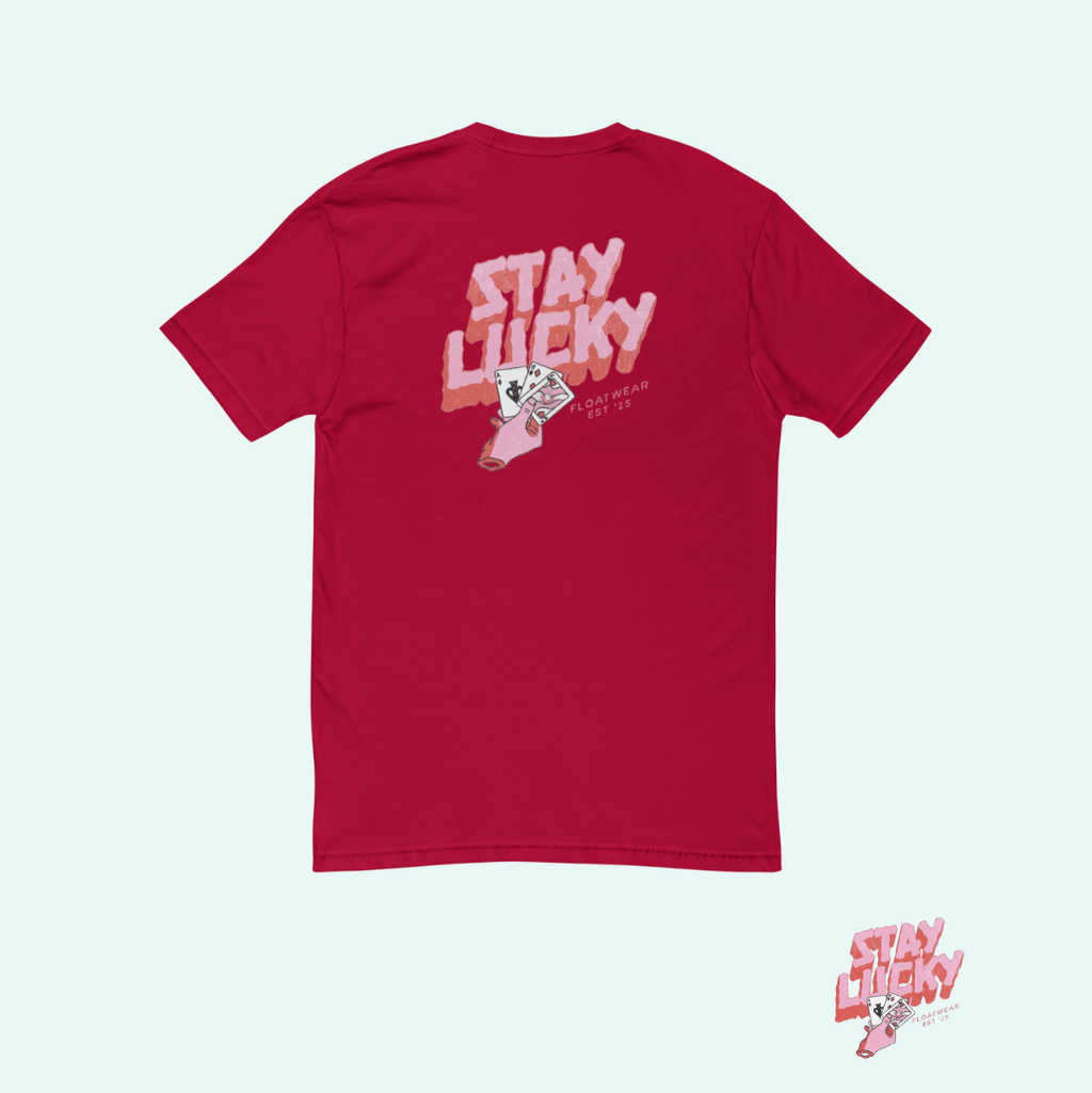 STAY LUCKY TEE - FLOATWEARCO